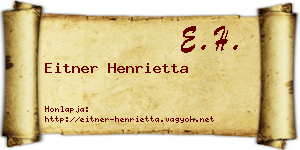Eitner Henrietta névjegykártya